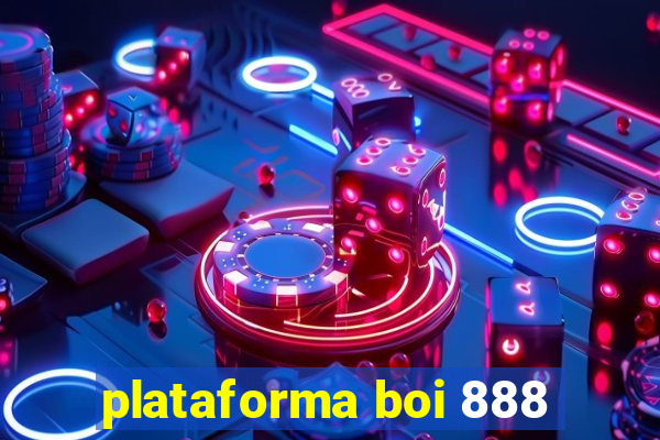 plataforma boi 888